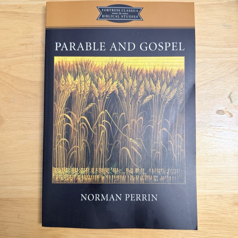 Parable And Gospel Fortress Classics in Biblical Studies by Norman Perrin Book